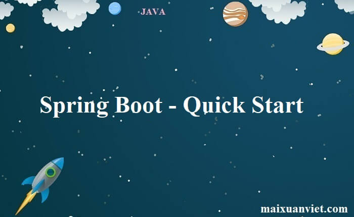 Spring Boot - Quick Start - VietMX's Blog