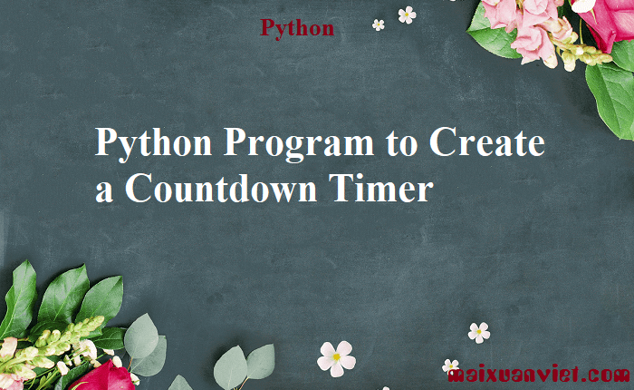 python countdown timer python countdown timer