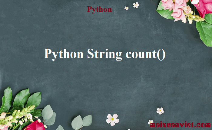 Python String count() - VietMX's Blog